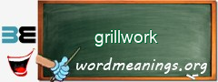 WordMeaning blackboard for grillwork